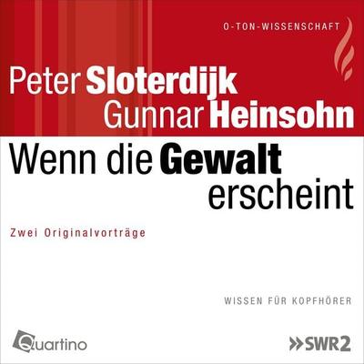 Wenn die Gewalt erscheint - Peter Sloterdijk,Gunnar Heinsohn, Audio, 4057664397881