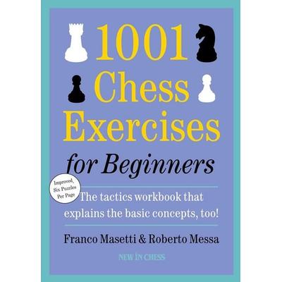 1001 Chess Exercises for Beginners, Gebundene Ausgabe von Franco Masetti,Roberto Messa, New in Chess, 978-90-835533-3-7