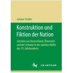 Konstruktion und Fiktion der Nation, Fachbücher von Juliane Fiedler