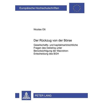 Der Rückzug von der Börse, Taschenbuch von Nicolas Ott, Peter Lang GmbH, Internationaler Verlag der Wissenschaften, 978-3-631-52938-6