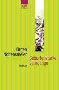 Jürgen Noltensmeier - Geburtenstarke Jahrgänge. - Preis vom 18.10.2026 19:22:15 h