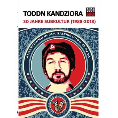 30 Jahre Subkultur, Taschenbuch von Toddn Kandziora, Epubli, 978-3-7375-6092-4