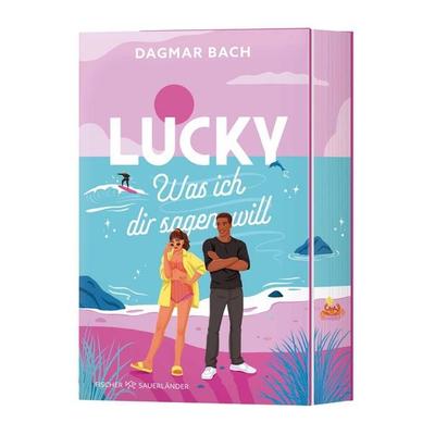 Lucky – Was ich dir sagen will, Taschenbuch von Dagmar Bach, Fischer Sauerländer, 978-3-7373-4371-8