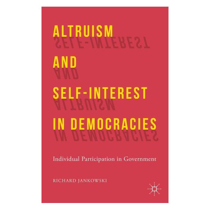 Palgrave Macmillan Jankowski:Altruism and Self-Interest in (Englisch, Hardcover, R Jankowski, R. Jankowski) (63318766)
