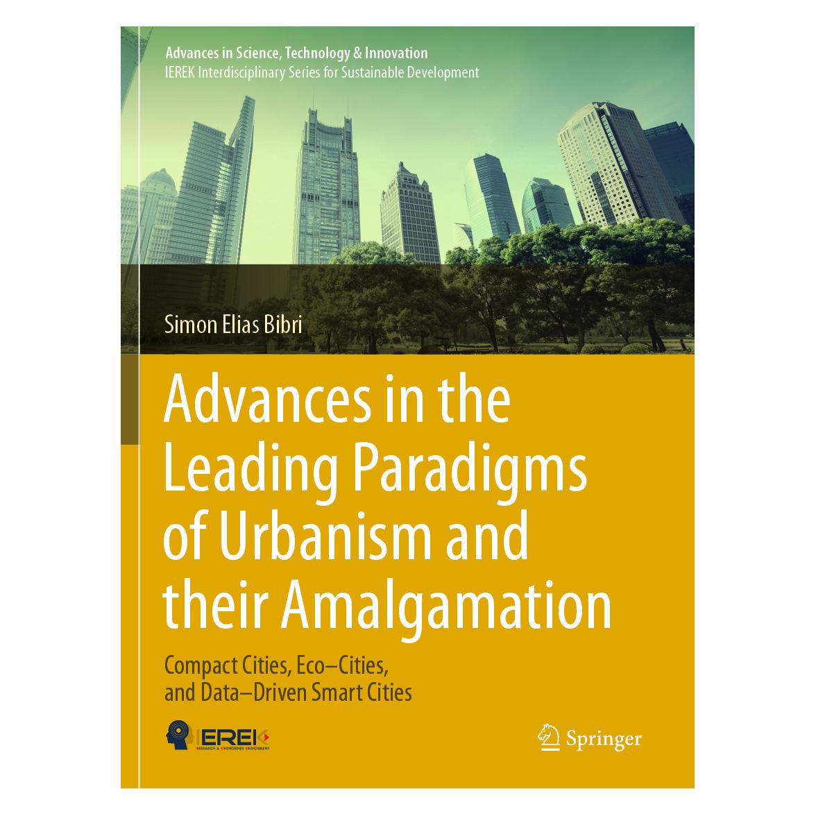 Springer Advances in the Leading Paradigms of Urbanism and their Amalgamation (Englisch, Softcover, Simon Elias Bibri) (56195989)