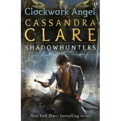 The Infernal Devices 1: Clockwork Angel, Taschenbuch von Cassandra Clare, Walker Books