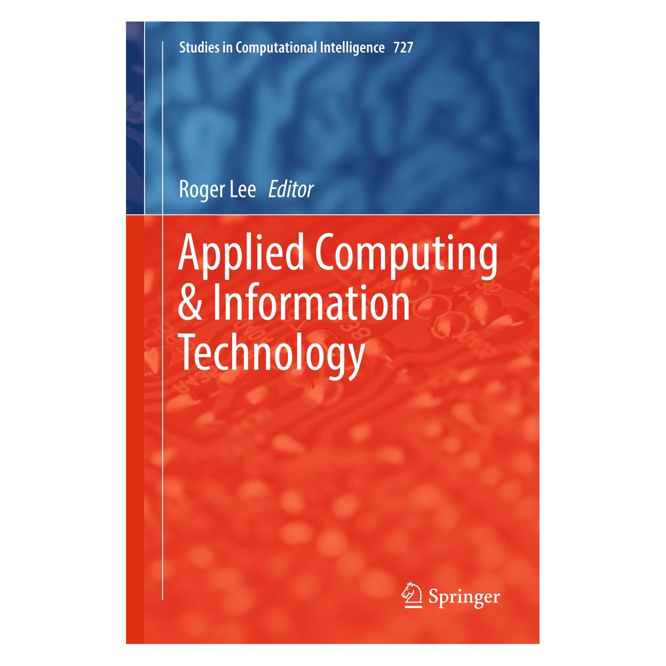 Springer Applied Computing & Information Technol (Englisch, Hardcover, Roger Lee) (9783319640501)