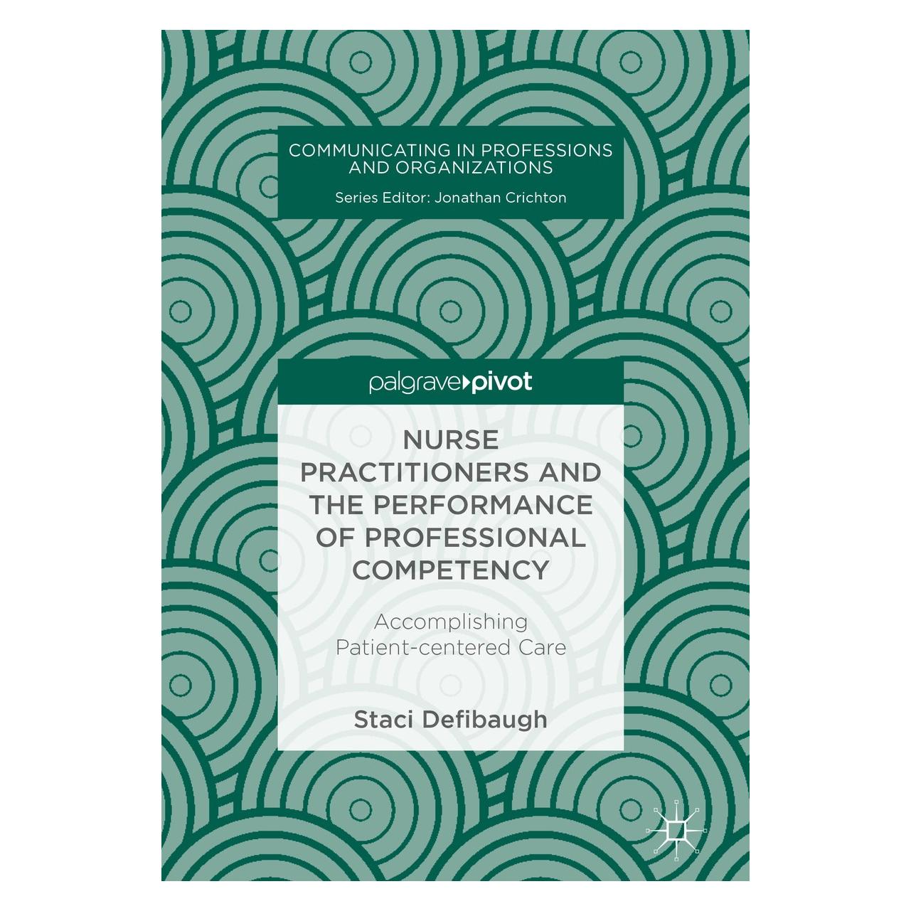 Springer Defibaugh:Nurse Practitioners and the P (Englisch, Hardcover, Staci Defibaugh) (9783319683539)
