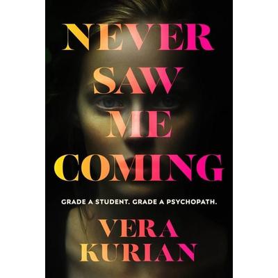 Never Saw Me Coming, Taschenbuch von Vera Kurian, Vermilion