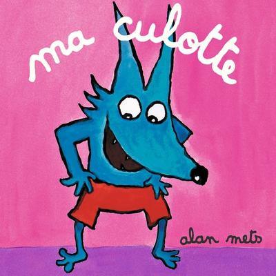 Ma culotte - Alan Mets, Audio, 9782211328838