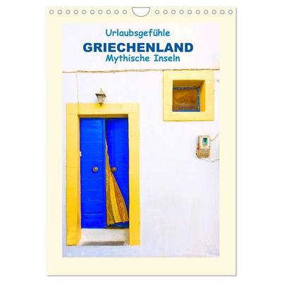 Urlaubsgefühle - Griechenland Mythische Inseln (Wandkalender 2026 DIN A4 hoch), CALVENDO Monatskalender