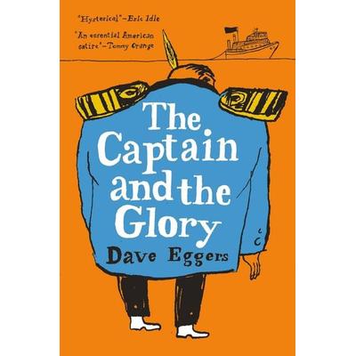 The Captain and the Glory, Gebundene Ausgabe von Dave Eggers, Penguin Random House