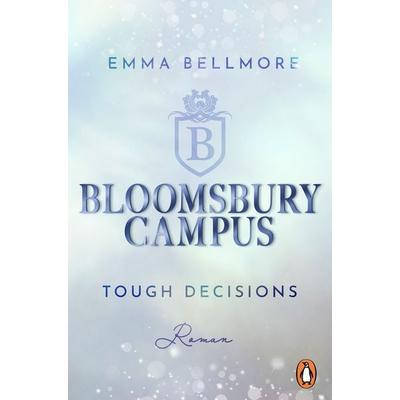 Bloomsbury Campus (2) - Tough decisions, Taschenbuch von Emma Bellmore, Penguin
