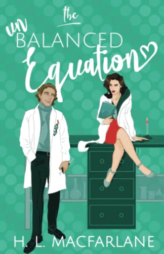 Macfarlane, H. L. - The Unbalanced Equation: An enemies-to-lovers romantic comedy (Hot Mess Trilogy, Band 1) - Preis vom 09.10.2026 07:28:09 h