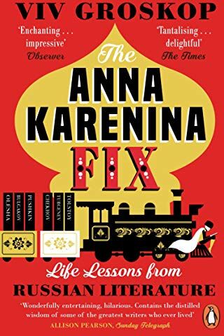 Viv Groskop - The Anna Karenina Fix: Life Lessons from Russian Literature - Preis vom 02.10.2026 23:42:20 h