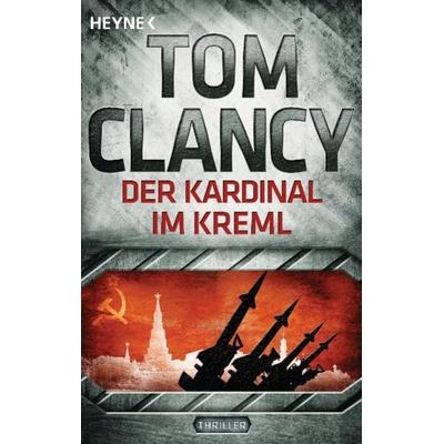 Der Kardinal im Kreml / Jack Ryan Band 5, Taschenbuch von Tom Clancy, Heyne, 978-3-453-43674-9