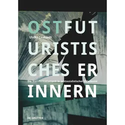 Ostfuturistisches Erinnern, Fachbücher von Ulrike Gerhardt
