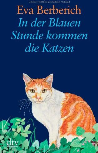 Eva Berberich - In der Blauen Stunde kommen die Katzen - Preis vom 09.10.2026 07:28:09 h