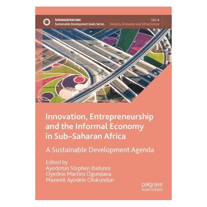 Springer Innovation, Entrepreneurship and the Informal Economy in Sub-Saharan Africa (Englisch, Softcover, Ayodotun Stephen Ibidunni, Maxwell Ayodele Olokundun, Oyedele Martins Ogundana) (54244163)