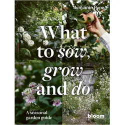 What to Sow, Grow and Do, Sachbücher von Benjamin Pope