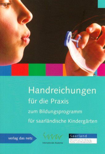 INA Internationale Akademie - Handreichungen für die Praxis zum Bildungsprogramm für saarländische Kindergärten - Preis vom 30.09.2026 09:01:18 h