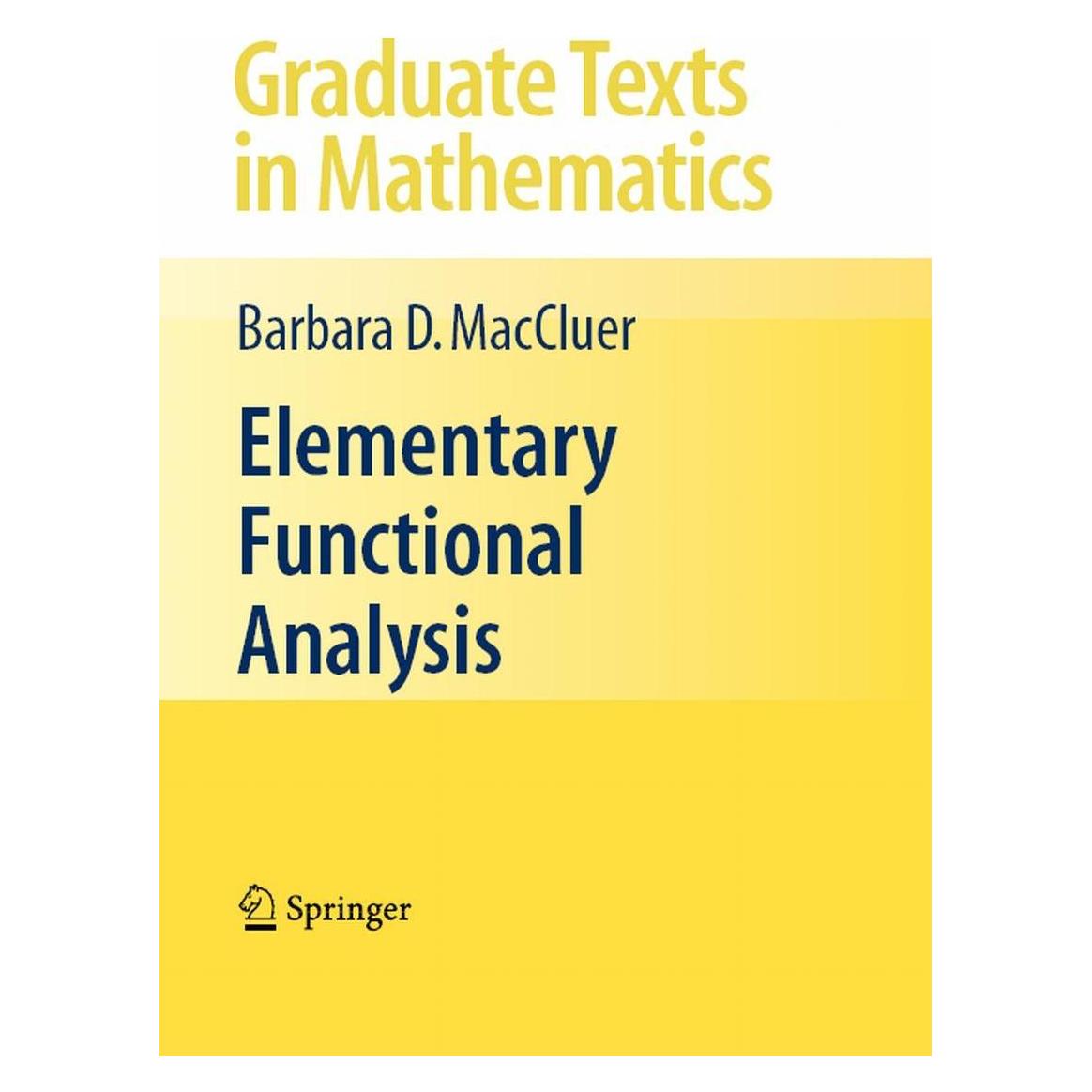 Springer Elementary Functional Analysis (Englisch, Hardcover, Barbara MacCluer) (9780387855288)