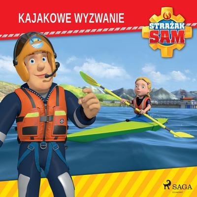 Strażak Sam - Kajakowe wyzwanie - Mattel, Audio, 9788726807721