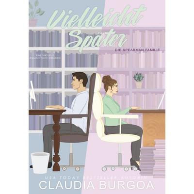 Vielleicht Später, Taschenbuch von Claudia Burgoa, Tolino media, 978-3-8194-1760-3