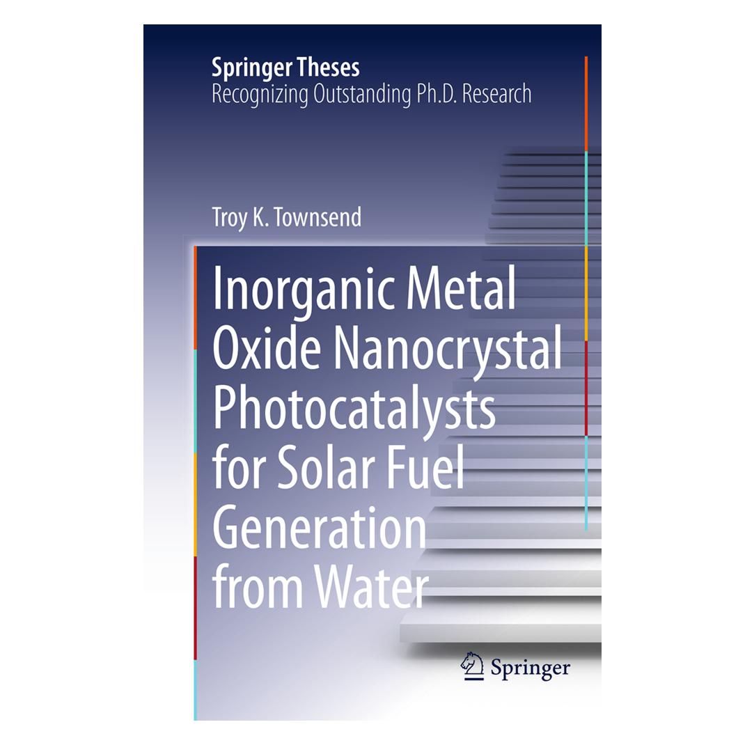 Springer Inorganic Metal Oxide Nanocrystal Photocatalysts for Solar Fuel Generation from Water (Englisch, Softcover, Troy K Townsend) (55841363)