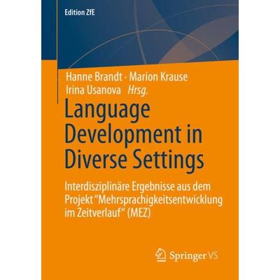 Language Development in Diverse Settings, Taschenbuch von , Springer Fachmedien Wiesbaden GmbH, 978-3-658-35649-1