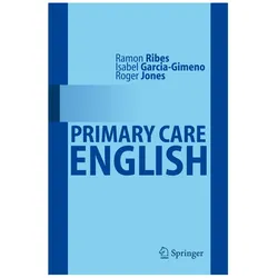 Primary Care English, Fachbücher von Roger Jones, Ramón Ribes, Isabel Garcia-Gimeno