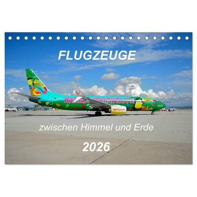 Flugzeuge zwischen Himmel und Erde (Tischkalender 2026 DIN A5 quer), CALVENDO Monatskalender