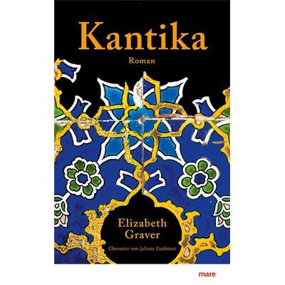 Kantika, Gebundene Ausgabe von Elizabeth Graver, Mareverlag, 978-3-86648-710-9
