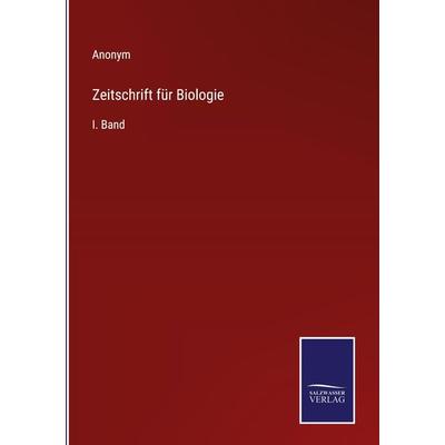 Zeitschrift für Biologie, Gebundene Ausgabe von Anonym, Outlook, 978-3-375-01239-7