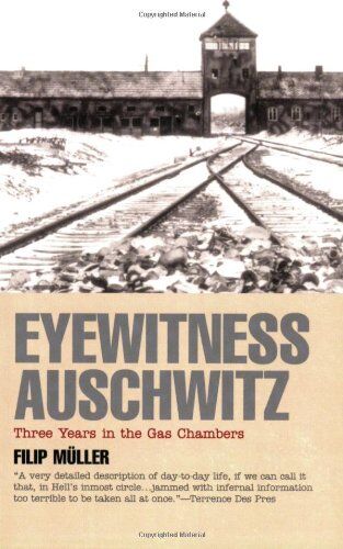 Filip Müller - Eyewitness Auschwitz: Three Years in the Gas Chambers - Preis vom 11.10.2026 15:43:13 h