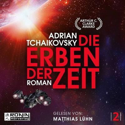 Die Erben der Zeit - Adrian Tchaikovsky, Audio, 9783961541287