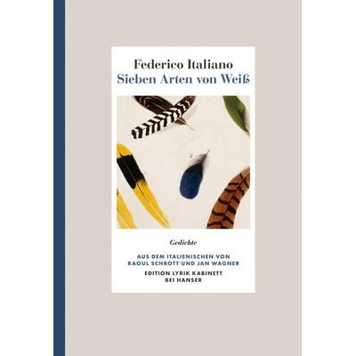 Sieben Arten von Weiß, Gebundene Ausgabe von Federico Italiano, Carl Hanser, 978-3-446-27272-9