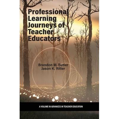Professional Learning Journeys of Teacher Educators, Taschenbuch von , Information Age Publishing