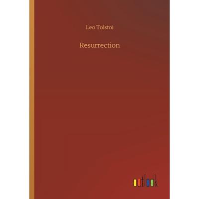 Resurrection, Taschenbuch von Leo N. Tolstoi, Outlook, 978-3-7326-3264-0
