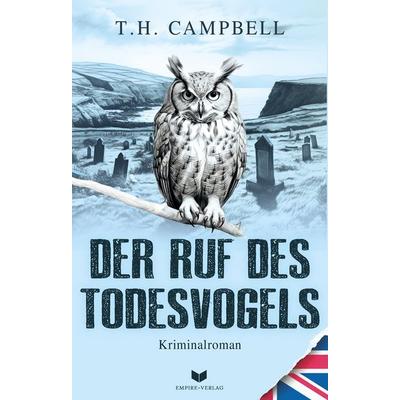 Der Ruf des Todesvogels, Taschenbuch von T. H. Campbell, Nova MD