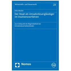 Der Staat als Umsatzsteuergläubiger im Insolvenzverfahren, Fachbücher von Felix Mocker
