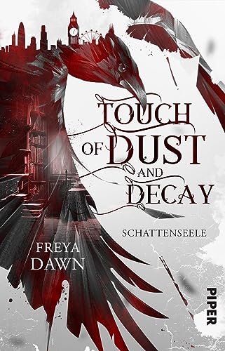 Freya Dawn - Touch of Dust and Decay – Schattenseele: Roman Düstere Urban Fantasy in London mit ungewöhnlichen Protagonisten - Preis vom 02.10.2026 23:42:20 h