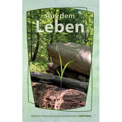 Aus dem Leben, Taschenbuch von Ralf Mühe, BoD – Books on Demand, 978-3-7693-2234-7