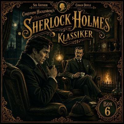 Christoph Hackenbergs Sherlock Holmes Klassiker-Box 6 - Arthur Conan Doyle, Audio, 9783711961402