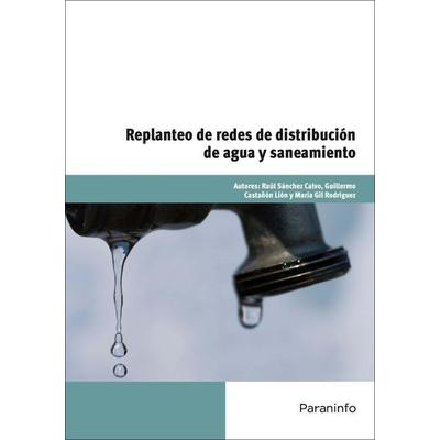 Replanteo de redes de distribución de aguas y saneamiento, Taschenbuch von José Carlos Toledano Gasca,Guillermo Castañón Lión,Raúl Sánchez Calvo,María