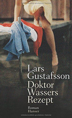 Lars Gustafsson - Doktor Wassers Rezept: Roman - Preis vom 30.09.2026 09:01:18 h