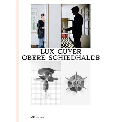 Lux Guyer – Obere Schiedhalde, Gebundene Ausgabe von , Park Books, 978-3-03860-253-8