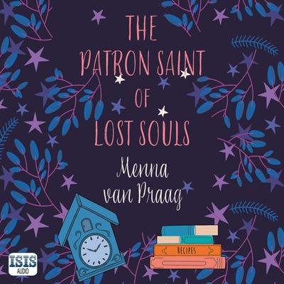 The Patron Saint of Lost Souls - Menna van Praag, Audio, 9781445080277