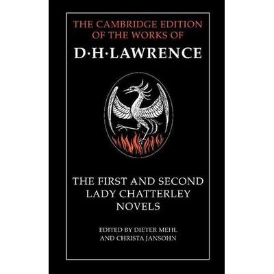 The First and Second Lady Chatterley Novels, Gebundene Ausgabe von D. H. Lawrence, Cambridge Academic, 978-0-521-47116-9