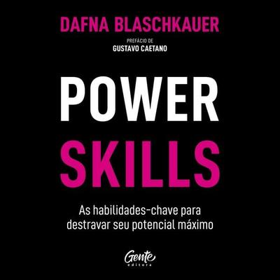 Power Skills - Dafna Blaschkauer, Audio, 9786555444889
